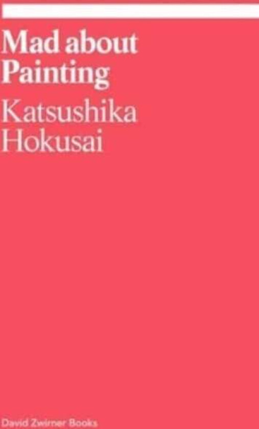 Mad about Painting av Katsushika Hokusai