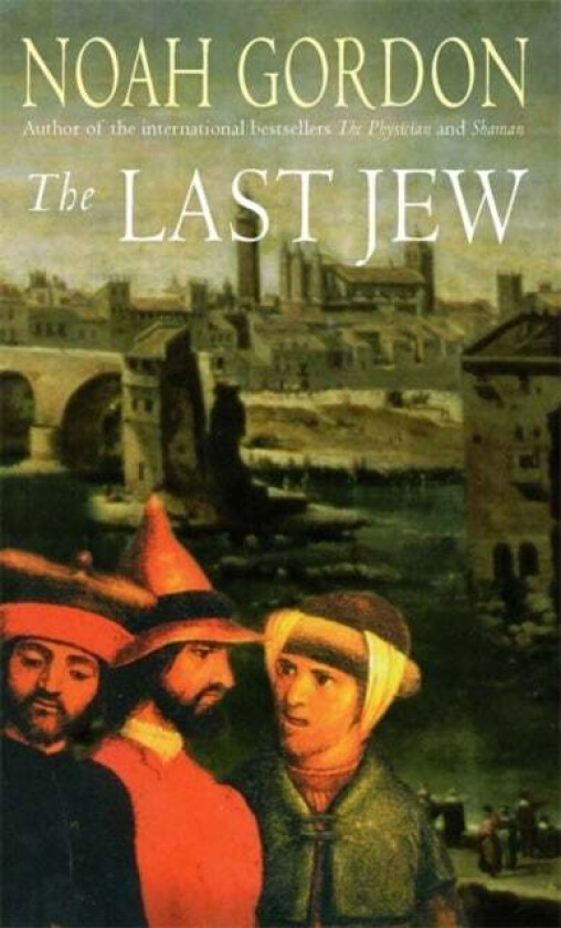 The Last Jew av Noah Gordon