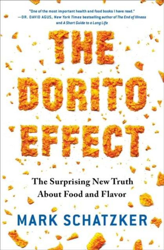 The Dorito Effect av Mark Schatzker