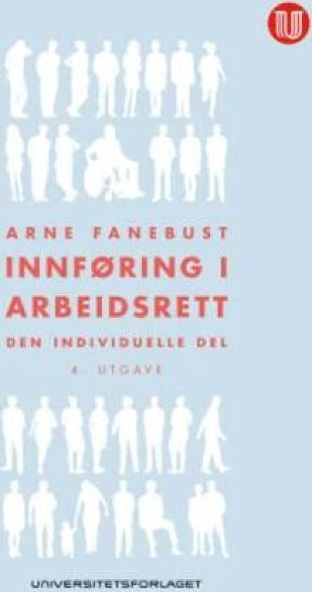 Innføring i arbeidsrett av Arne Fanebust
