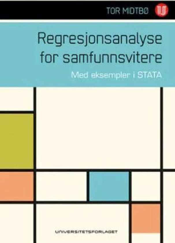 Regresjonsanalyse for samfunnsvitere av Tor Midtbø