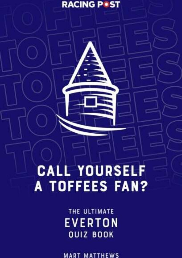 Call Yourself a Toffees Fan? av Mart Matthews