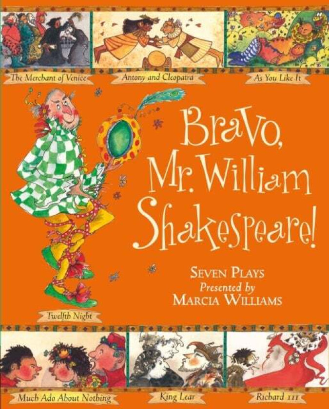 Bravo, Mr. William Shakespeare! av Marcia Williams