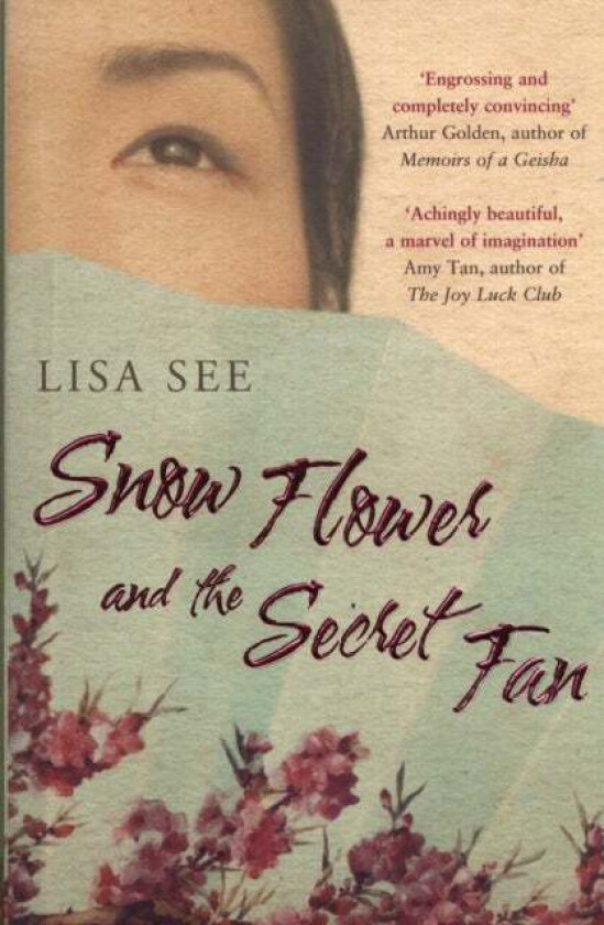 Snow Flower and the Secret Fan av Lisa See