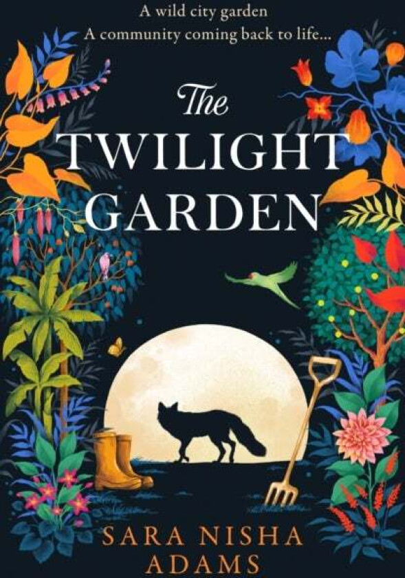 The Twilight Garden av Sara Nisha Adams