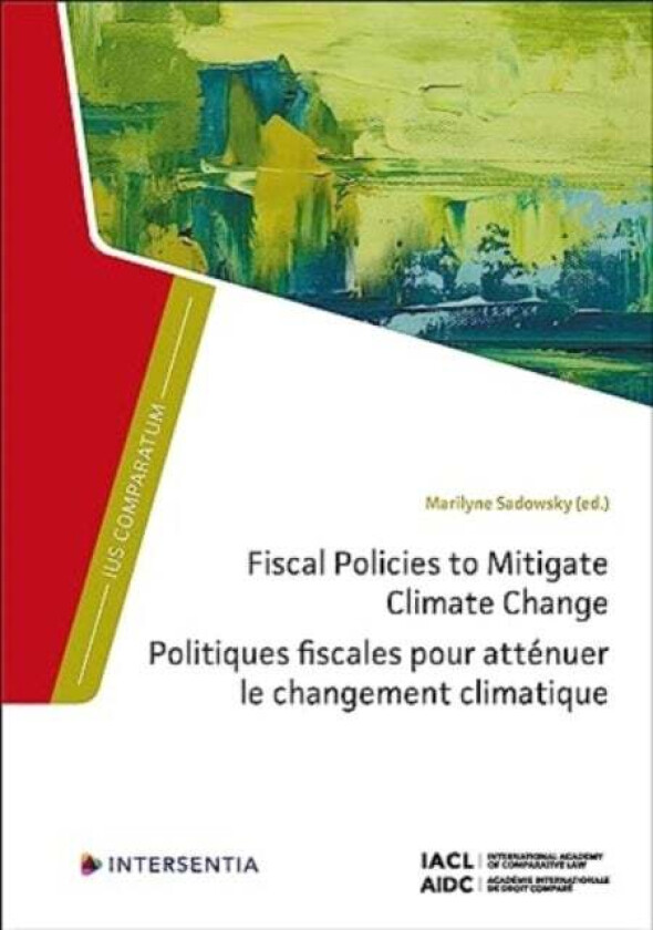 Fiscal Policies to Mitigate Climate Change av Marilyne Sadowsky