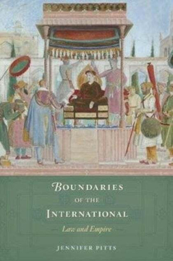 Boundaries of the International av Jennifer Pitts