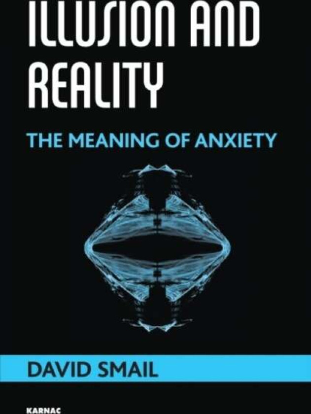 Illusion and Reality av David Smail