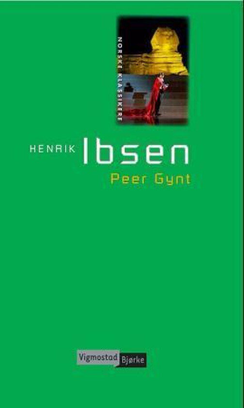 Peer Gynt av Henrik Ibsen