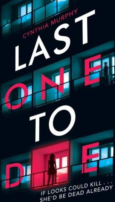 Last One To Die av Cynthia Murphy
