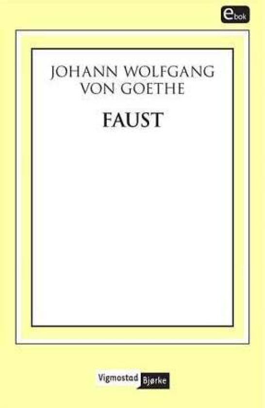 Faust av Johann Wolfgang von Goethe
