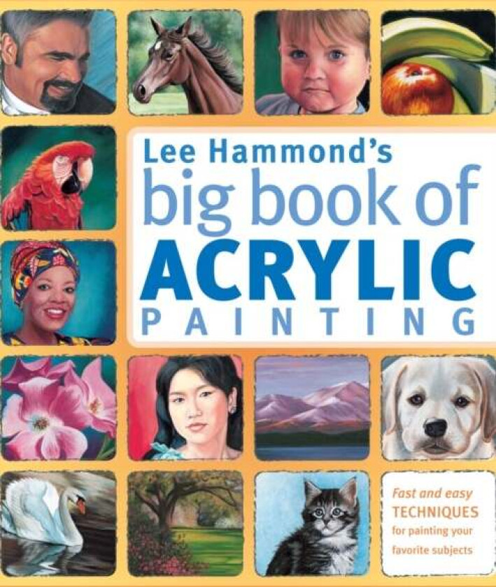 Lee Hammond's Big Book of Acrylic Painting av Lee Hammond
