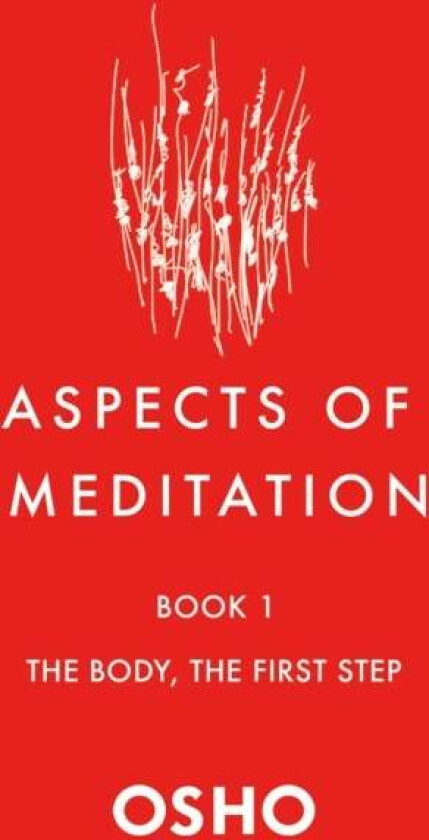 Aspects of Meditation Book 1 av Osho