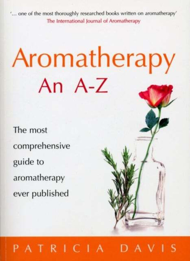Aromatherapy An A-Z av Patricia Davis