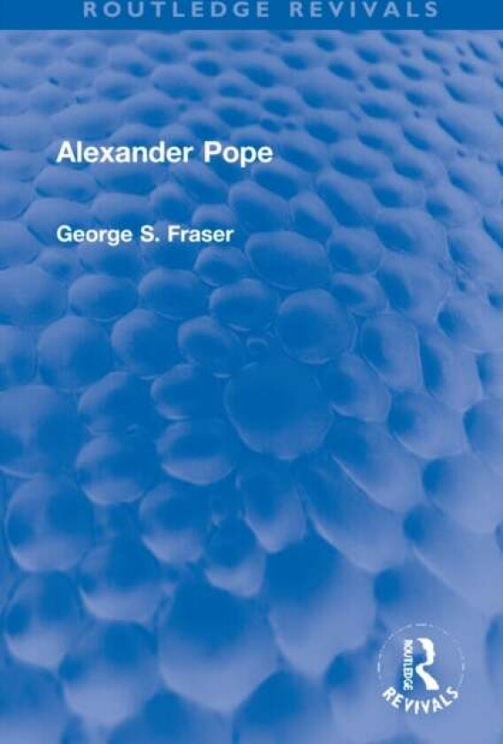 Alexander Pope av G.S. Fraser