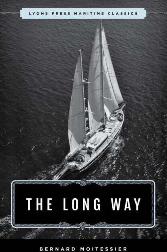 The Long Way av Bernard Moitessier