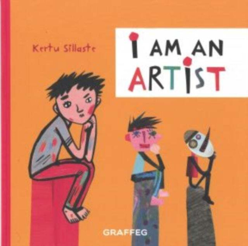 I am an Artist av Kertu Sillaste