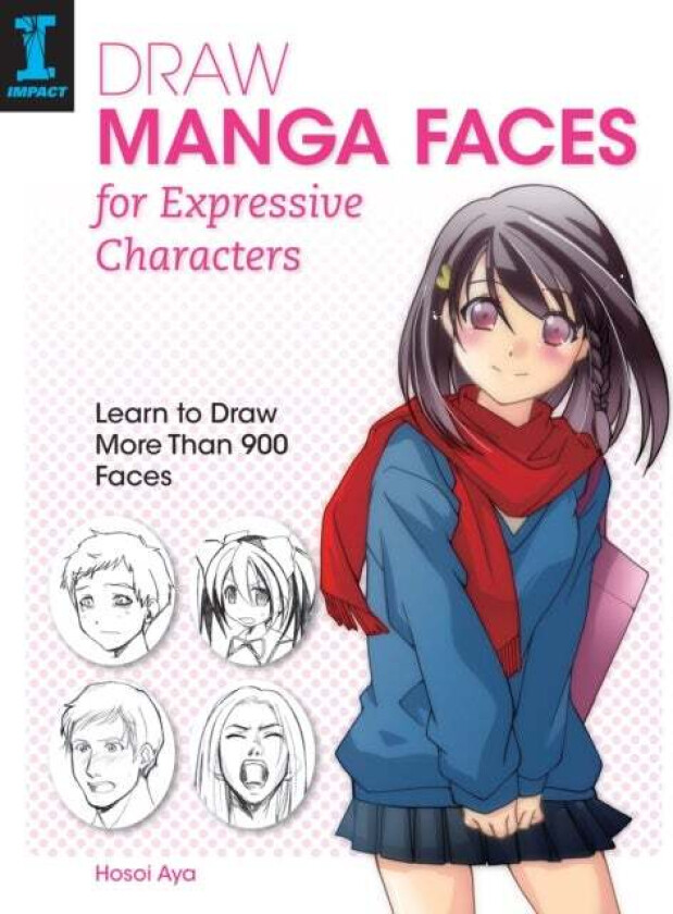 Draw Manga Faces for Expressive Characters av Hosoi Aya
