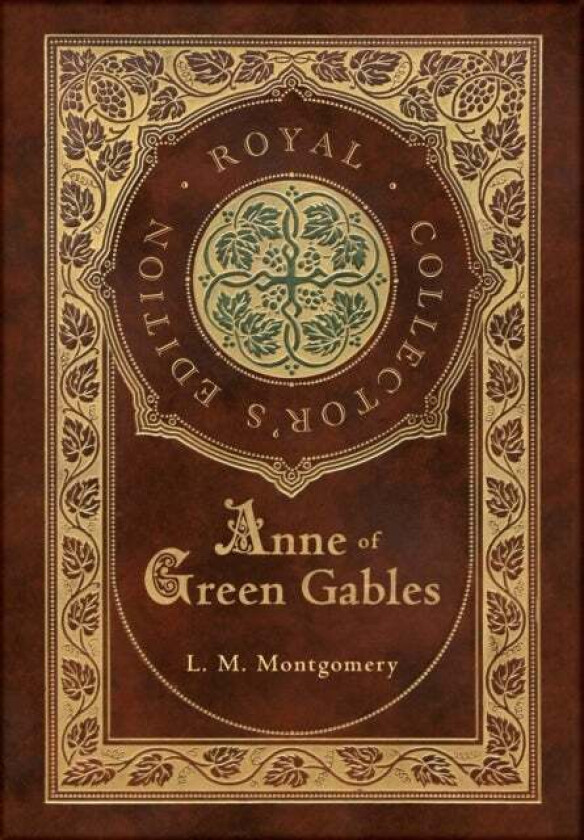 Anne of Green Gables (Royal Collector's Edition) (Case Laminate Hardcover with Jacket) av L M Montgomery (Hardcover)