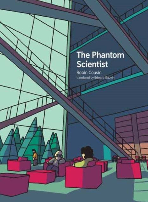 The Phantom Scientist av Robin Cousin, Edward Gauvin