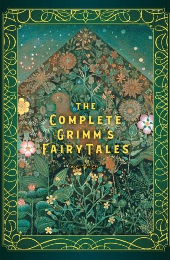 The Complete Grimm's Fairy Tales av Jacob Grimm, Wilhelm Grimm