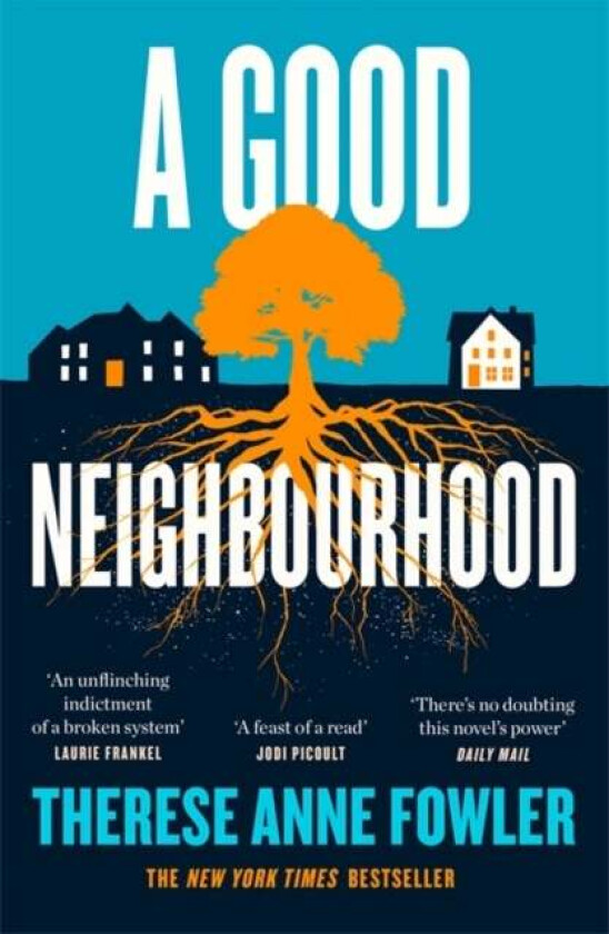 A Good Neighbourhood av Therese Anne Fowler
