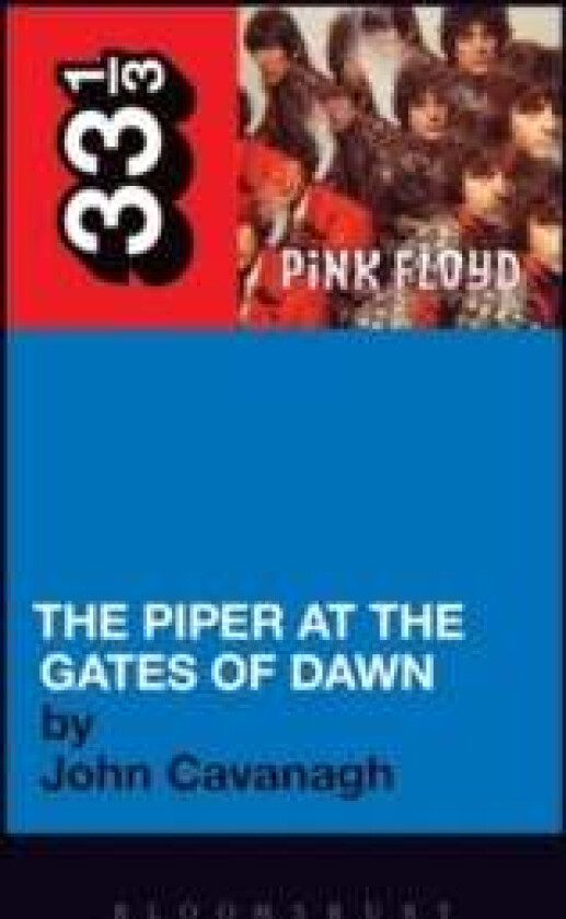 Pink Floyd's The Piper at the Gates of Dawn av John Cavanagh