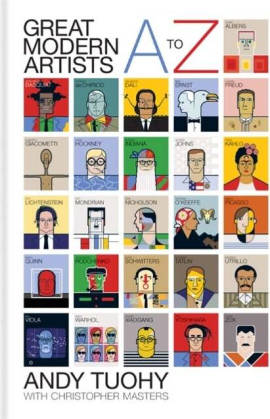 A-Z Great Modern Artists av Andy Tuohy, Christopher Masters