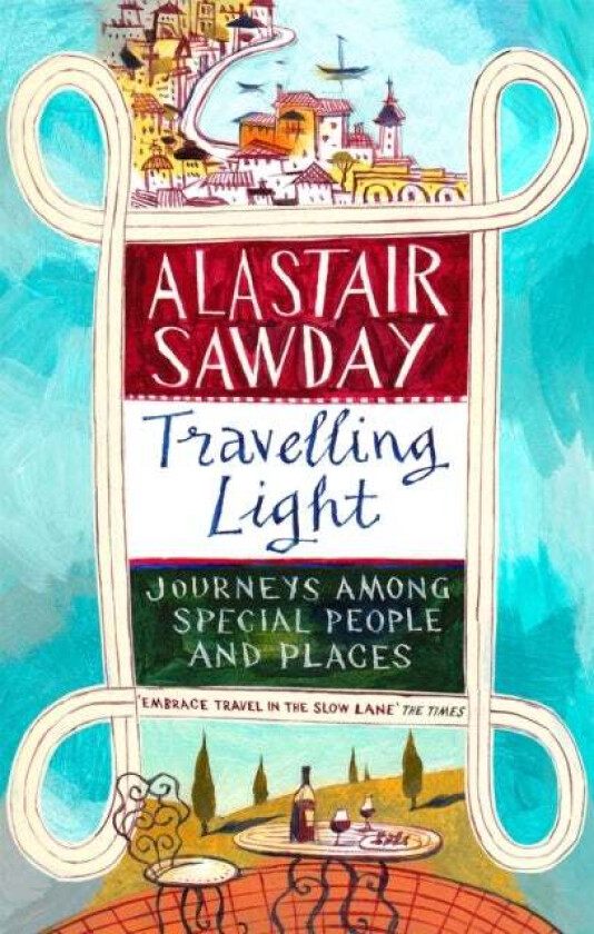 Travelling Light av Alastair Sawday