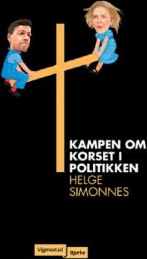 Kampen om korset i politikken av Helge Simonnes