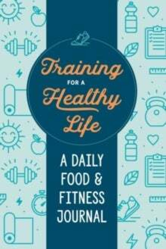 Training for a Healthy Life av Zeitgeist (Zetigeist Wellness) Wellness