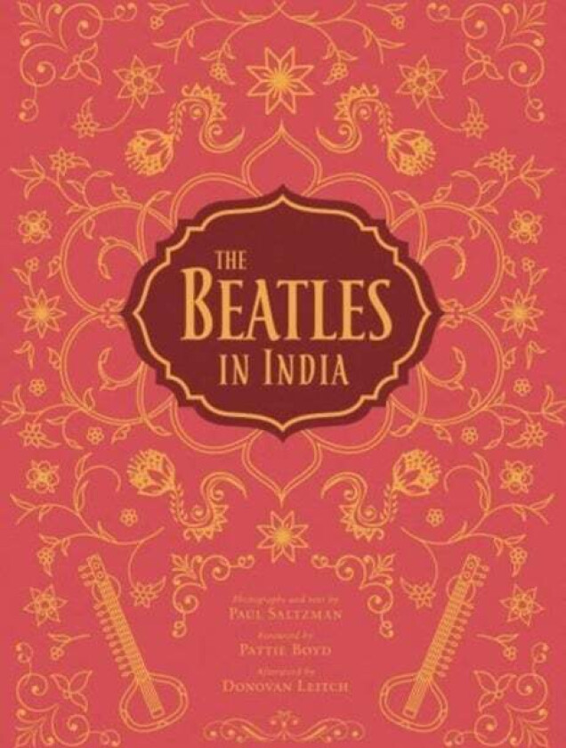 The Beatles in India av Paul Saltzman, Tim B. Wride