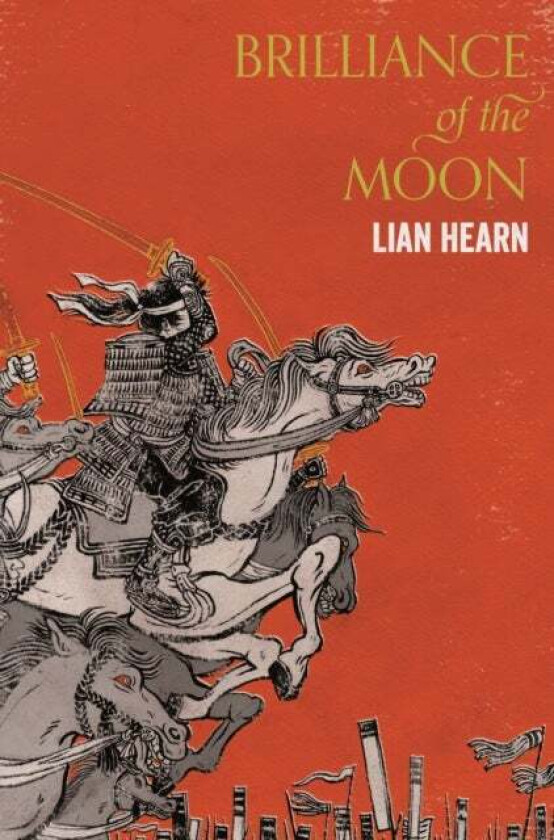 Brilliance of the moon av Lian Hearn