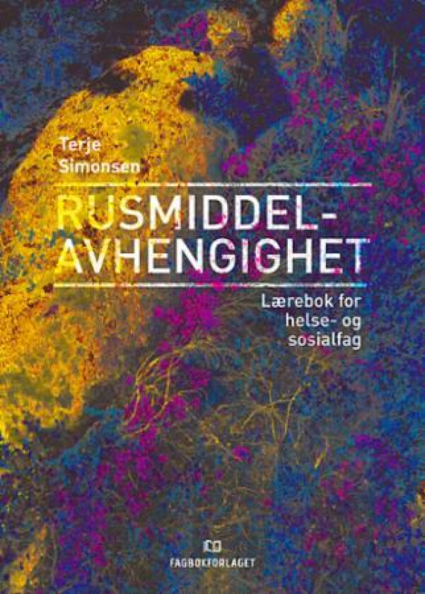 Rusmiddelavhengighet av Terje Simonsen