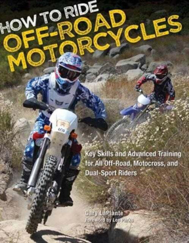 How to Ride Off-Road Motorcycles av Gary LaPlante