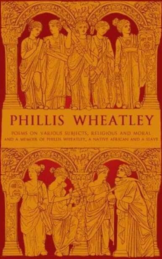 Phillis Wheatley av Phillis Wheatley