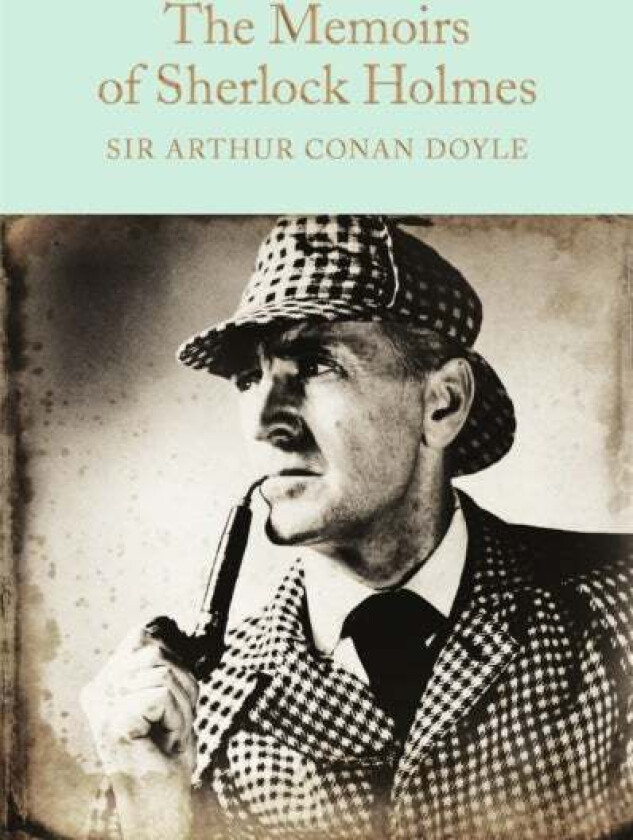The Memoirs of Sherlock Holmes av Arthur Conan Doyle