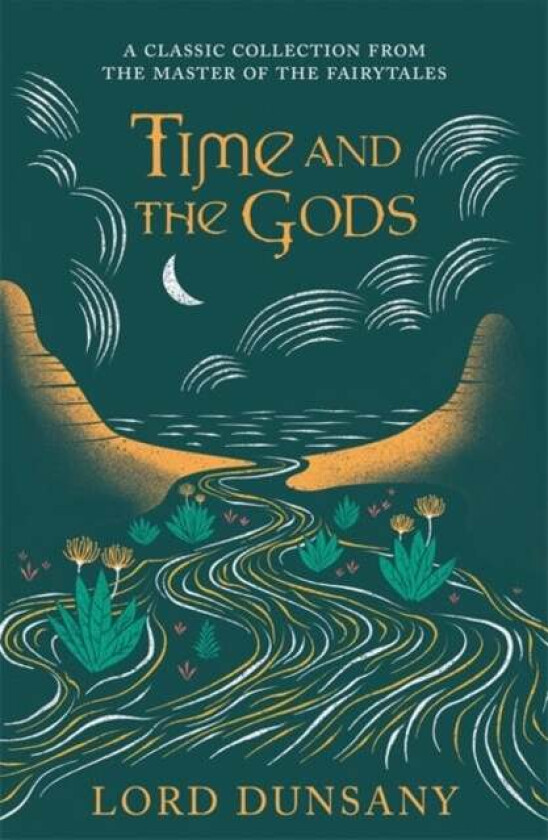 Time and the Gods av Lord Dunsany
