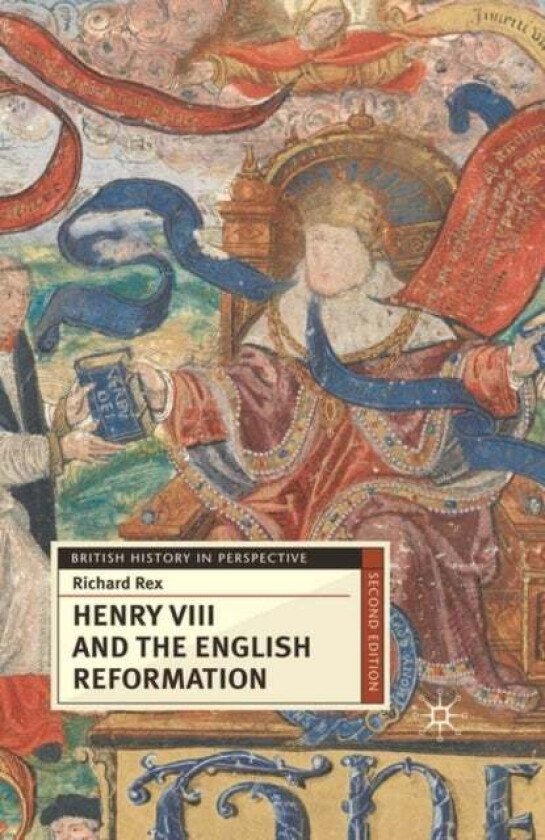 Henry VIII and the English Reformation av Richard Rex