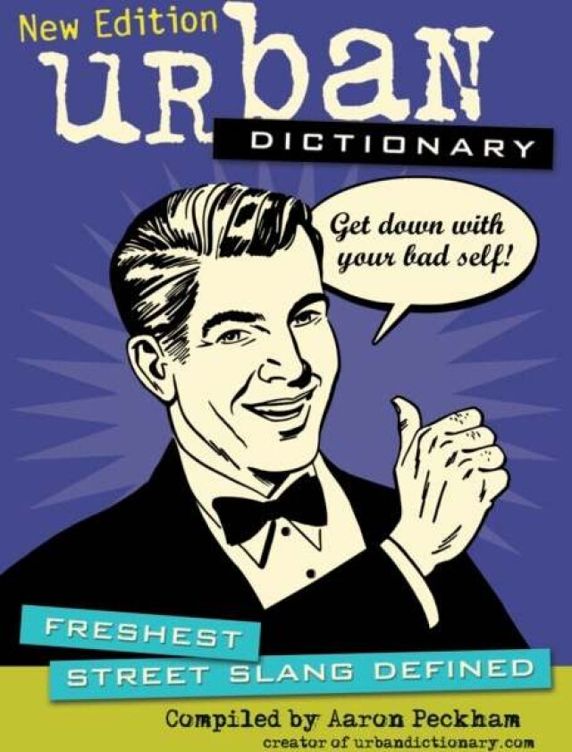 Urban Dictionary av urbandictionary.com, Aaron Peckham