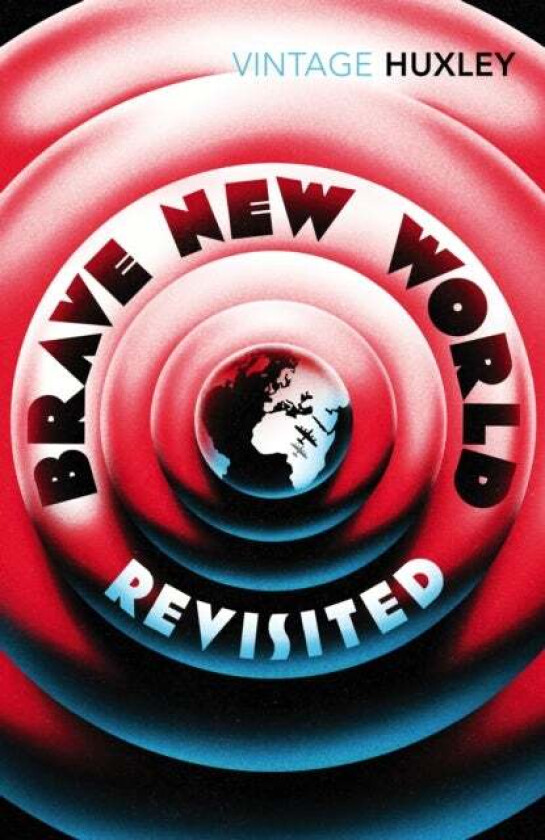 Brave New World Revisited av Aldous Huxley