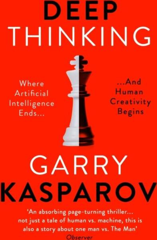 Deep Thinking av Garry Kasparov