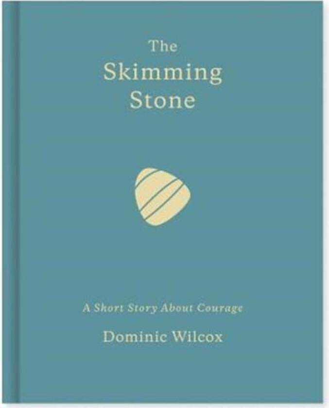 The Skimming Stone av Dominic Wilcox