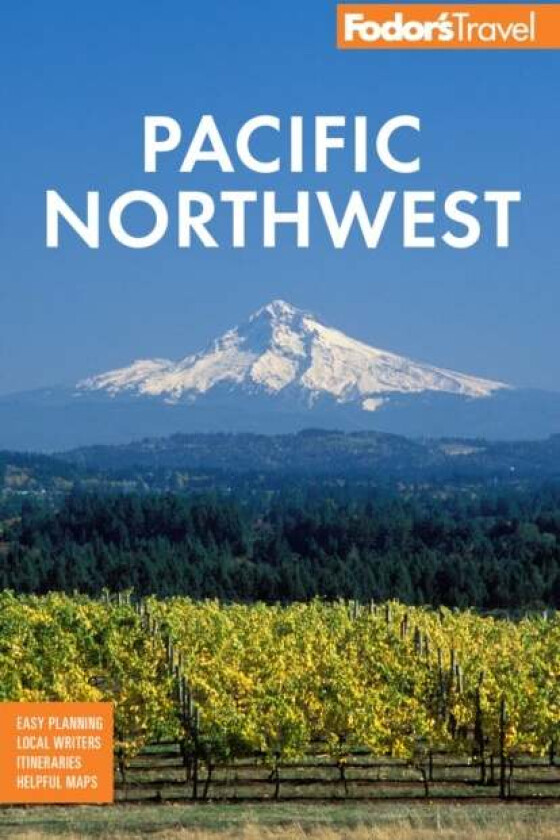 Fodor's Pacific Northwest av Fodor's Travel Guides