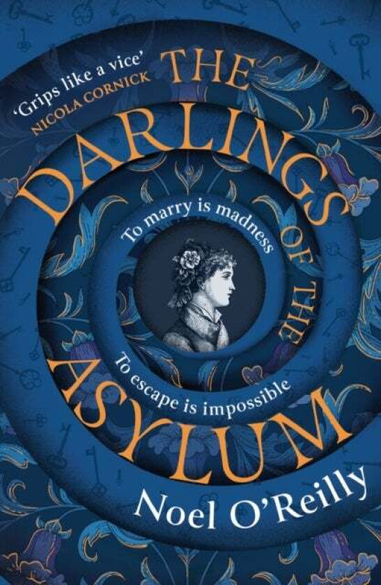 The Darlings of the Asylum av Noel O'Reilly
