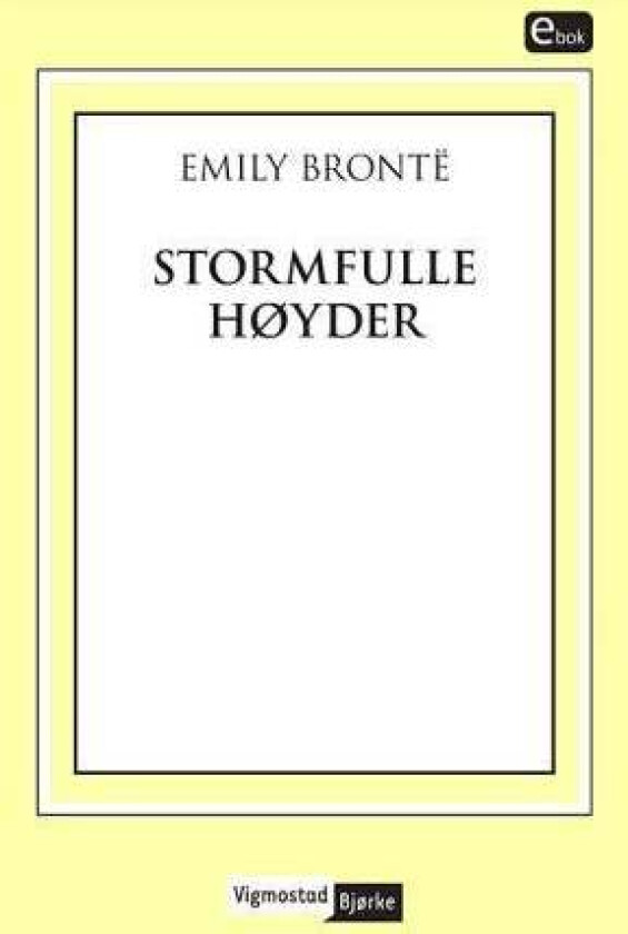 Stormfulle høyder av Emily Bronte