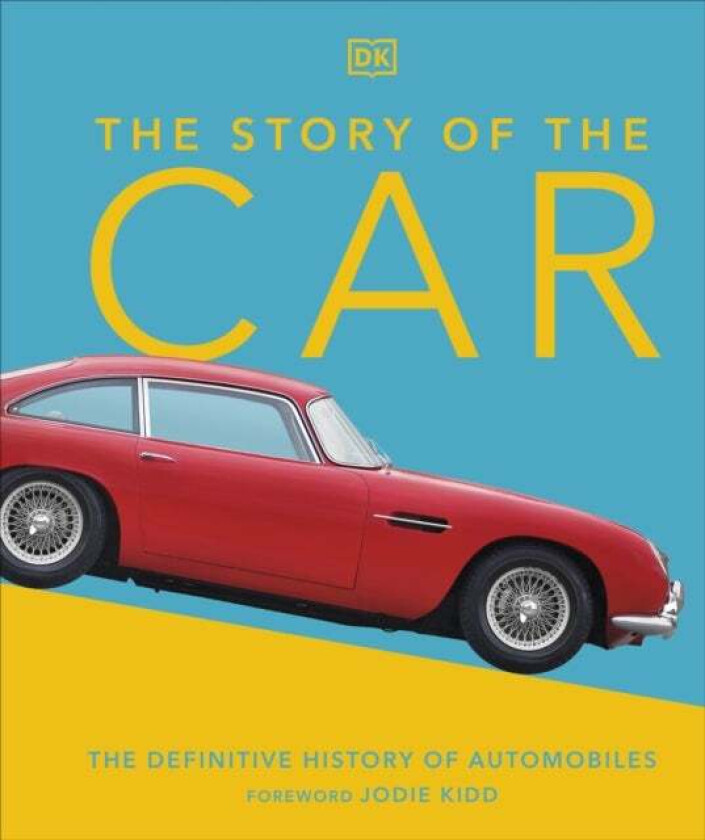 The Story of the Car av Giles Chapman