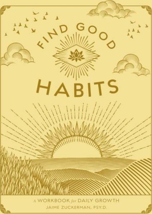 Find Good Habits av Jaime Psy.D. Zuckerman