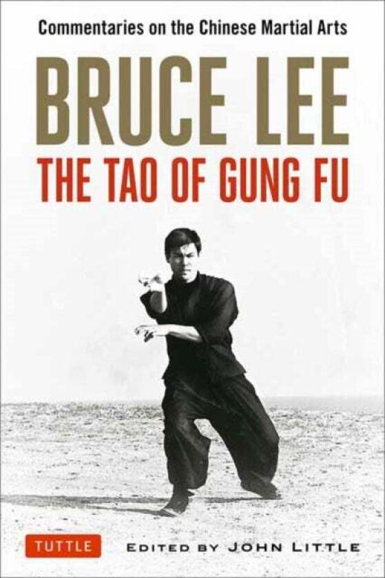 Bruce Lee The Tao of Gung Fu av Bruce Lee