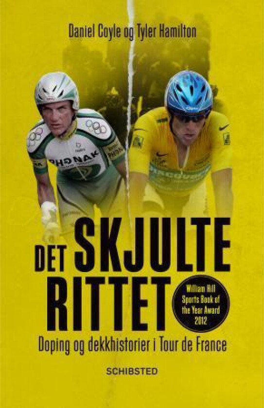Det skjulte rittet av Daniel Coyle, Tyler Hamilton